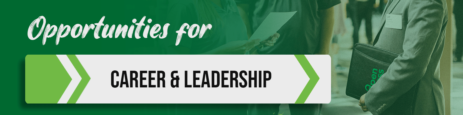 Opportunities for Career and Leadership