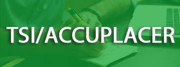 TSI/ACCUPLACER title with green overlay over a picture of a student with a laptop